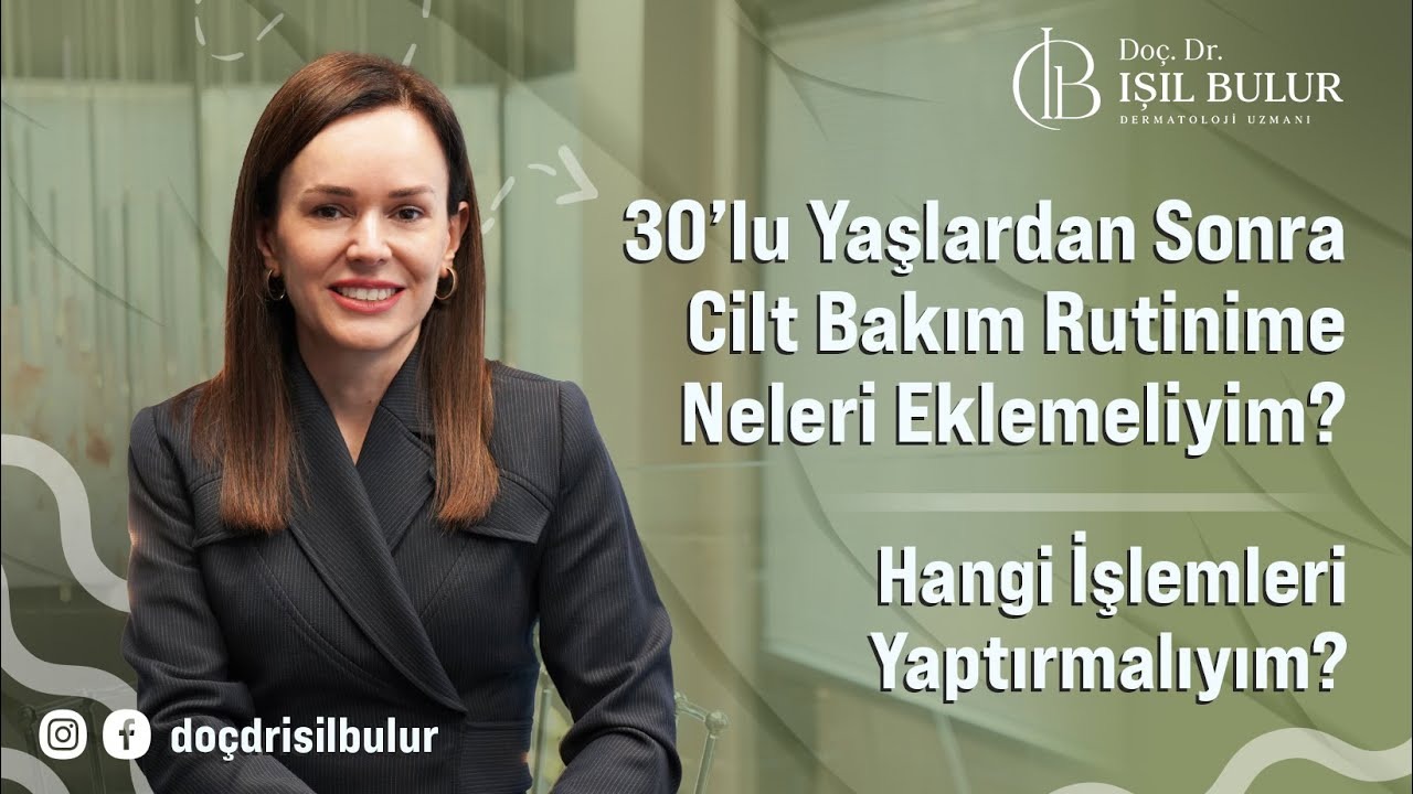 30'lu Yaşlardan Sonra Cilt Bakımı Rutini